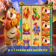 p c i concursos nordeste